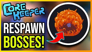 Core Keeper How to Respawn Bosses MORE LOOT [upl. by Ahsineb]