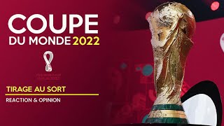 🔥 REACTION au Tirage au sort de la COUPE DU MONDE 2022 [upl. by Harcourt]