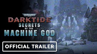 Warhammer 40000 Darktide  Official Secrets of the Machine God Teaser Trailer [upl. by Lehcyar796]