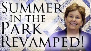 Summer in the Park Quilt Revamped Easy Quilting With Jelly Rolls [upl. by Amsaj]