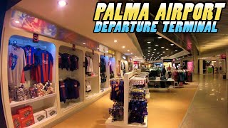 PALMA DE MALLORCA AIRPORT  Departure Terminal 4k [upl. by Novrej454]