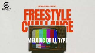 MELODIC DRILL TYPE BEAT  prod Cracky   freestyling instrument [upl. by Nadbus174]