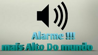 Toque para alarme o mais alto do mundo [upl. by Leduar198]