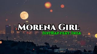 Morena Girl  JustRap ft Inza Lyrics  ang gusto ko naman ay morena girl  KamoteQue Official [upl. by Kath962]