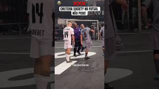 CHUTEIRA SOCIETY NO FUTSAL NÃO PODE ❌👟 [upl. by Phila]