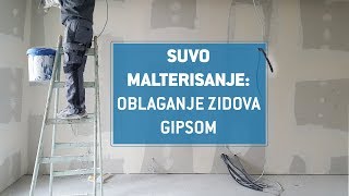 Suvo malterisanje Kako se zidovi oblažu gipsom [upl. by Aicilaana403]