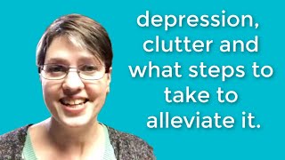 Clutter depression and what steps to take to alleviate it [upl. by Radburn]