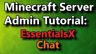 Minecraft Admin HowTo EssentialsX Chat [upl. by Katha]