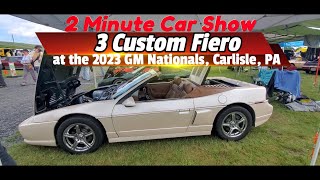 3 Custom Fiero s GM Nationals Carlisle PA 2 Minute Car Show [upl. by Armillda276]