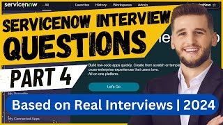 ServiceNow Interview Questions 2024  ServiceNow Developer  ServiceNow Scripting  ITSM  PART 4 [upl. by Belayneh638]