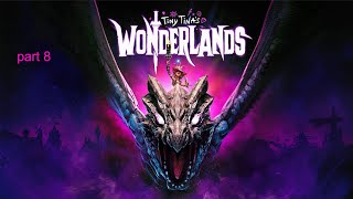 Tiny Tinas Wonderlands part 8 [upl. by Chanda]