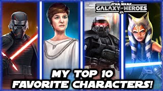 My Top 10 Favorite Characters in Star Wars Galaxy of Heroes [upl. by Novyat]