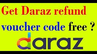 How to get daraz refund voucher code  return product on daraz HD [upl. by Prue]