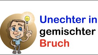 Unechter Bruch in gemischten Bruch umwandeln [upl. by Notsnhoj310]