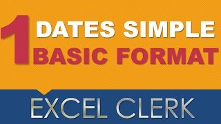 Excel Dates 1 basic formatting [upl. by Mettah211]