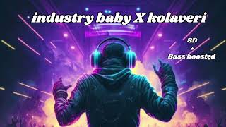 Kolaveri Di X Industry Baby Remix Song  8D  Bass Boosted  smbeats [upl. by Durston208]