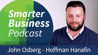 John Osberg  Hoffman Hanafin  The Importance of Connections  Episode 11 [upl. by Hayn]