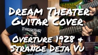 Dream Theater Guitar Cover  Overture 1928 amp Strange Deja Vu [upl. by Yadsendew989]