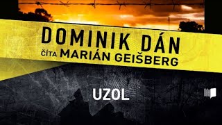 Audiokniha Dominik Dán  Uzol celá audiokniha 2 časť [upl. by Trebmer]