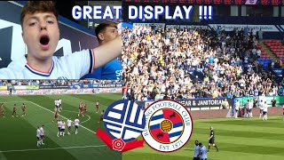 BOLTON BACK TO WINNING WAYS AFTER SMASHING READING 52  GREAT DISPLAY AND RESPONSE  BWFC V RFC [upl. by Hillard]