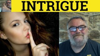 🔵 Intrigue Meaning  Intriguing Defined  Intrigued Examples  Intrigue Definition  GRE Vocabulary [upl. by Amalle397]