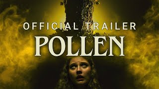 POLLEN  Official Trailer [upl. by Joletta]