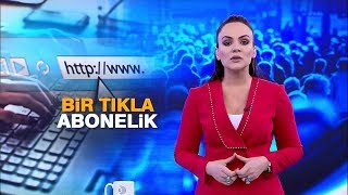 Tek tıkla abonelik dönemi başlıyor [upl. by Arevle]