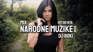 MIX NARODNE KAFANSKE MUZIKE 2024 HIT DO HITA BY DJ BOKI [upl. by Xylina]