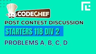 Codechef Starters 118 Div 2  Video Solutions  A to D  by Ankit Ghildiyal  TLE Eliminators [upl. by Aneliram]