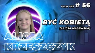 Alicja Krzeszczyk  Być kobietą  Wieczór z muzyką SE2 56 [upl. by Rosati]