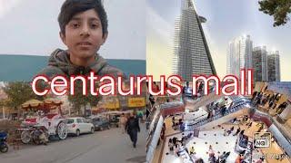 A visit🚗 to centaurus mall🏢 islamabad  Most famous shopping Mall of islamabad✨💲 Ali Javaid [upl. by Kent]