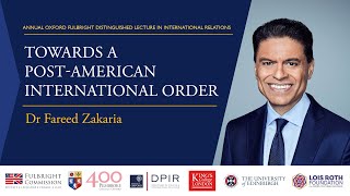 Fulbright Lecture 2024 Towards a PostAmerican International Order  Dr Fareed Zakaria [upl. by Alia]