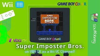 Super Imposter Bros GBC on VBA GX as a Wii VC Channel  saulfabreg Wii VC [upl. by Tnarb]