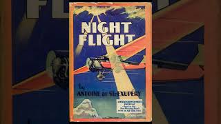 quotNight Flightquot By Antoine de SaintExupéry [upl. by Notna]