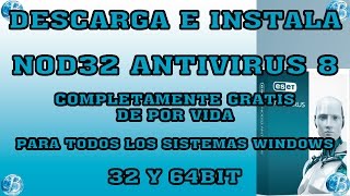 COMO DESCARGAR INSTALAR Y ACTIVAR NOD32 ANTIVIRUS 8 DE POR VIDA para Windows 3264bit [upl. by Lodnar]