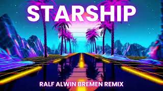 Starship  Nothings Gonna Stop Us Now Ralf Alwin Bremen Remixstarship nothingsgonnastopusnow [upl. by Chatwin]