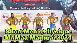 Short Men’s Physique MrMaa Madurai 2024 Open State Bodybuilding [upl. by Nicholl]