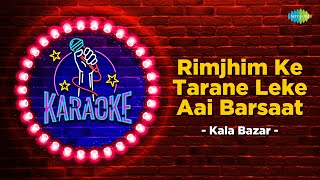 Rimjhim Ke Taraane Leke Aai Barsaat  Karaoke Song with Lyrics  Kala Bazar  Mohd Rafi  Dev Anand [upl. by Tana518]