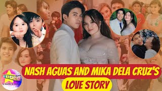 Nash Aguas and Mika Dela Cruzs Love Story [upl. by Yliak]