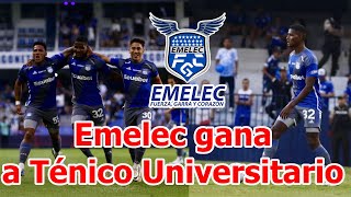 EMELEC GANA CATEGORICAMENTE A TECNICO UNIVERSITARIO [upl. by Erdnad]