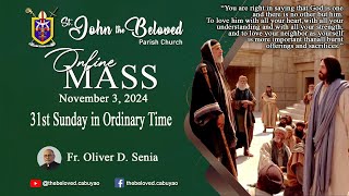 St John the Beloved Online Mass Thirtyfirst Sunday in Ordinary Time [upl. by Ahsietal]