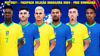 PES 2021  NOVO PACOTE DE FACES DA SELEÃ‡ÃƒO BRASILEIRA 2024FACEPACK BRAZIL 2024  4K [upl. by Nomi]