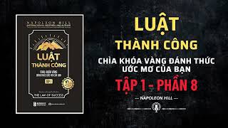 Sách Nói Luật Thành Công  Tập 1  Phần 8  Napoleon Hill  AudioBook [upl. by Karena]