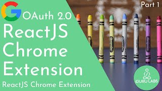 Google OAuth 2 0 Chrome Extension MV3  Introduction [upl. by Sheets]