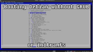 Booting Debian without GRUB or initramfs [upl. by Lemra]