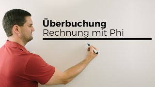 Überbuchung Stochastik Teil 7 n gesucht Rechnung mit Phi Mathe by Daniel Jung [upl. by Auhsoj214]