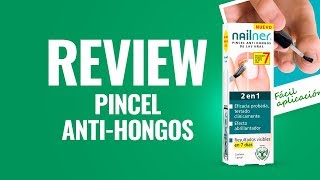 REVIEW Nailner 2en1 Pincel Hongos Uñas  DosFarma [upl. by Ahsircal]