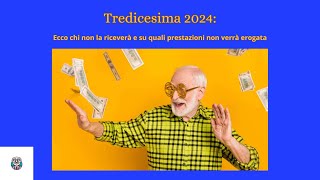 Tredicesima 2024 ecco chi non la riceverà e su quali prestazioni non verrà erogata [upl. by Hcelemile]