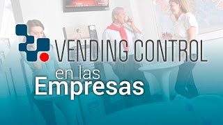 Vending Control en las empresas  Control Global [upl. by Indnahc842]