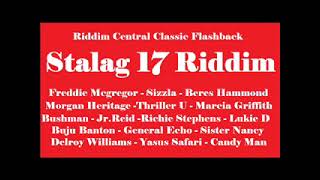 Stalag 17 Riddim ReMix 2024Freddie McgregorBuju BantonMorgan HeritageSister NancyBeres Hammond [upl. by Leahcimrej297]